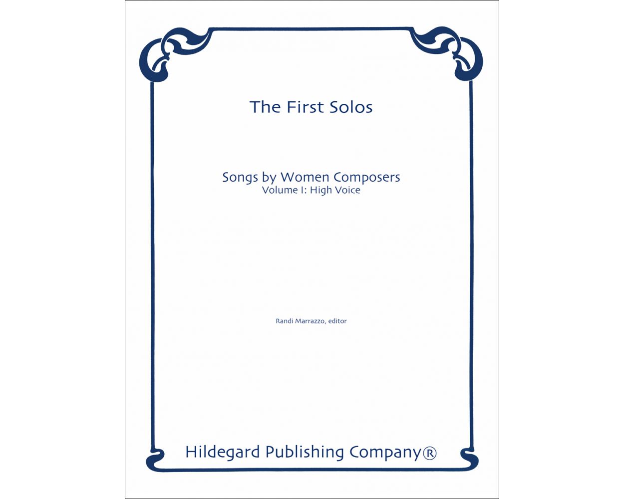 First Solos: Songs by Women Composers Vol.1, High Voice