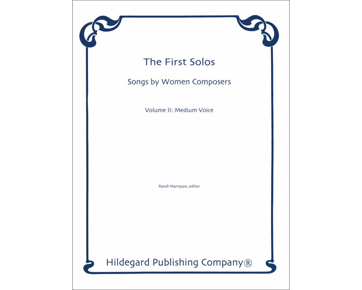 First Solos: Songs by Women Composers Volume 2, Medium Voice