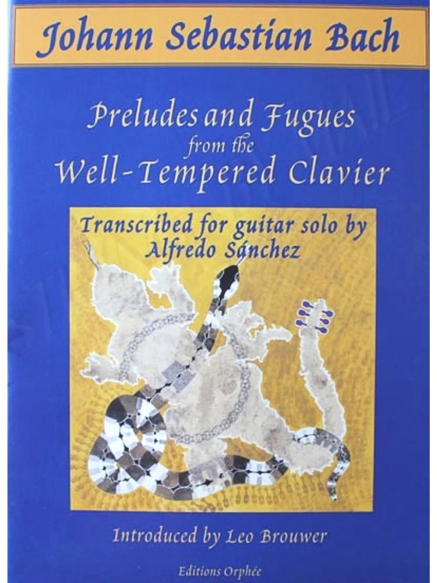 Bach Preludes & Fugues From The Well-Tempered Clavier for Guitar
