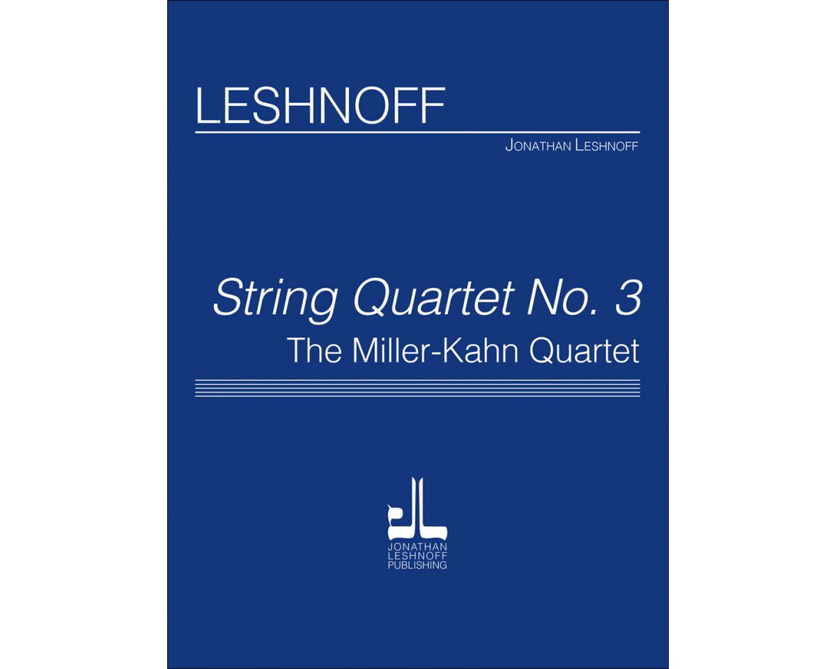 Leshnoff: String Quartet no. 3