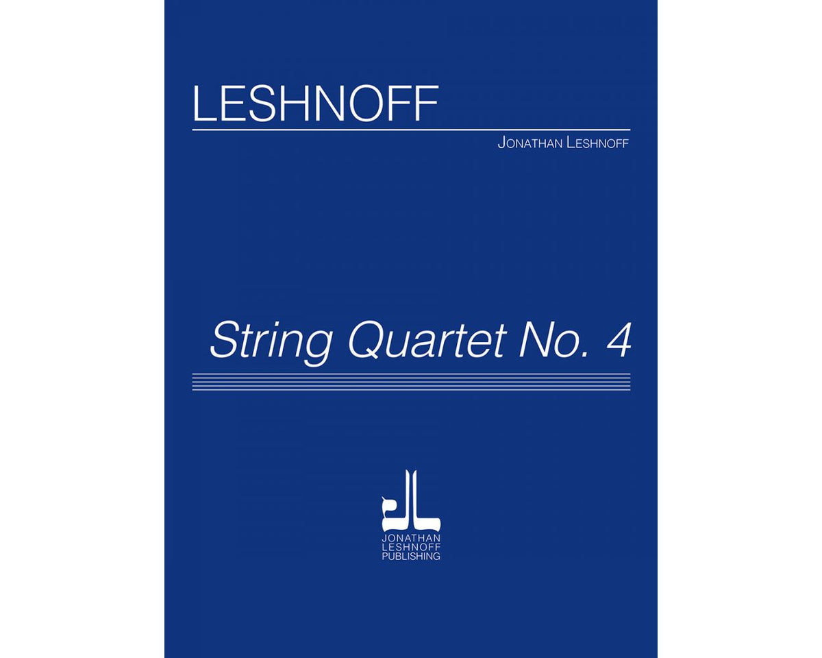 Leshnoff String Quartet No 4 Score and Parts