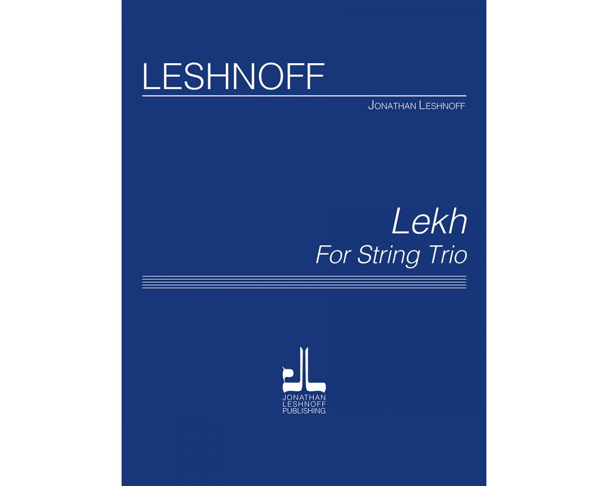 Leshnoff Lekh for string trio