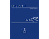 Leshnoff Lekh for string trio