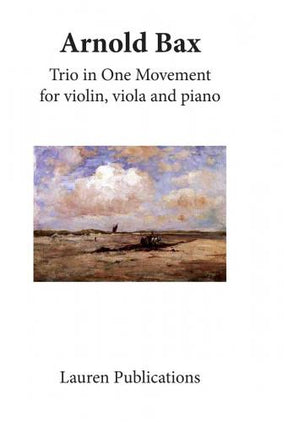 Bax Trio in One Movement Opus 4