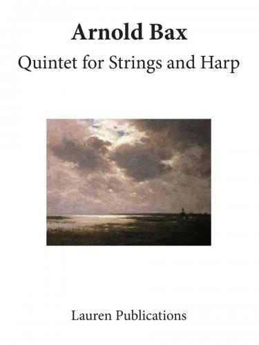 Bax Quintet for Strings and Harp