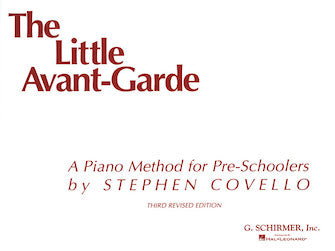 Covello Little Avant Garde - Book 1 (3rd Rev. Ed.) Piano Solo