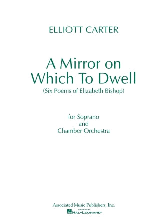 Carter A Mirror on Which to Dwell Full Score