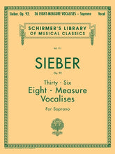 Sieber 36 Eight-Measure Vocalises, Op. 92 Soprano