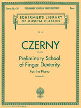 Preliminary School of Finger Dexterity, Op. 636