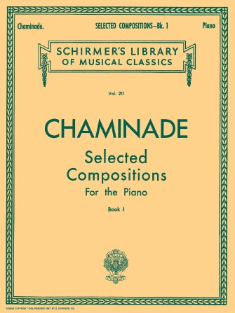 Chaminade Selected Compositions (17 Pieces) - Book 1 Piano Solo