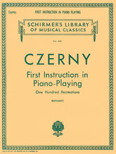 Czerny First Instruction in Piano Playing (100 Recreations)