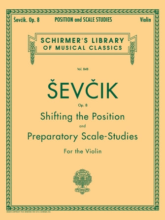 Sevcik Shifting the Position and Preparatory Scale Studies, Op. 8