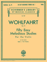 Wohlfahrt 50 Easy Melodious Studies Opus 74  Book 1