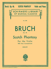 Bruch Scotch Phantasy, Op. 46 Violin and Piano