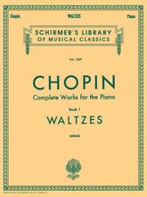 Chopin Complete Works Piano I, Waltzes