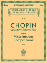 Chopin Complete Works Piano XII, Miscellaneous Compositions