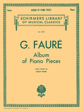 Faure Album of Piano Pieces