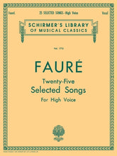 Faure 25 Selected Songs for High Voice