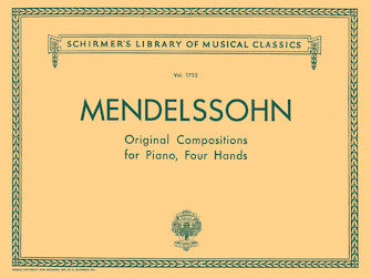 Mendelssohn Original Compositions for Piano, 4 Hands