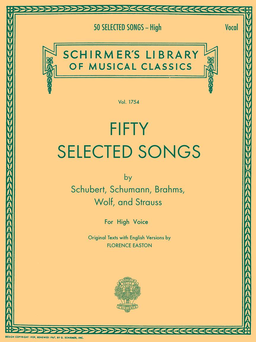 50 Selected Songs by Schubert, Schumann, Brahms, Wolf, and Strauss