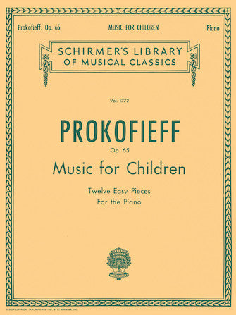 Prokofiev Music for Children, Op. 65 (12 Easy Pieces for the Piano)