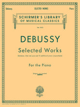 Debussy Selected Works for Piano