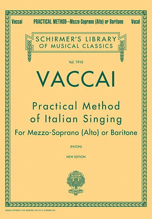 Vaccai Practical Method of Italian Singing Mezzo Soprano (Alto) or Baritone