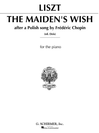 Liszt/Chopin Maiden's Wish