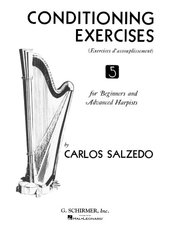 Salzedo Conditioning Exercises for Beginners and Advanced Harpists