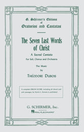 Dubois Seven Last Words of Christ SATB