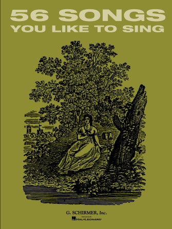 56 Songs You Like to Sing Voice and Piano