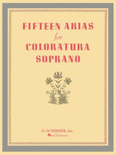 Fifteen Arias for Coloratura Soprano