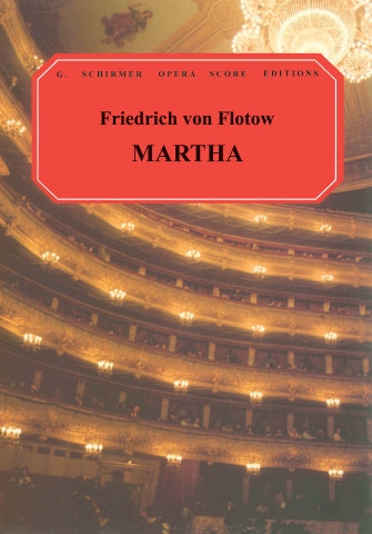 Flotow Martha Vocal Score