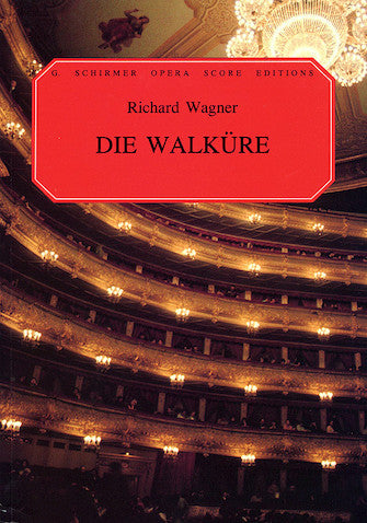 Wagner Die Walkure Vocal Score