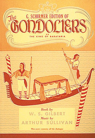 Gilbert and Sullivan The Gondoliers Vocal Score