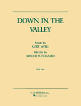 Weill Down in the Valley Vocal Score