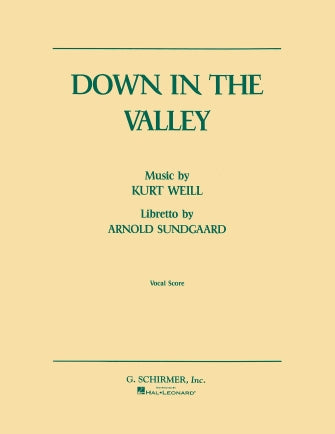 Weill Down in the Valley Vocal Score