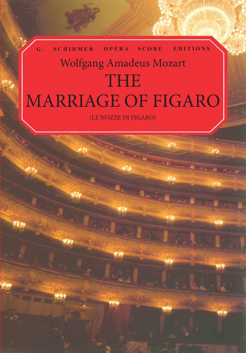 Mozart Marriage of Figaro, The (Le Nozze di Figaro) Vocal Score