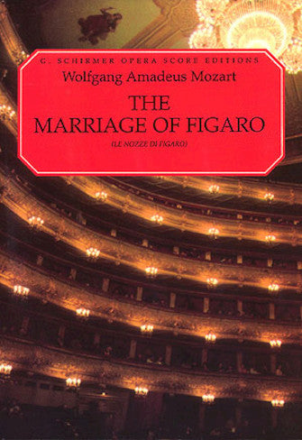 Mozart Marriage of Figaro, The (Le Nozze di Figaro) Vocal Score