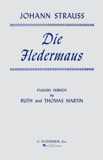 Strauss Die Fledermaus Chorus Parts