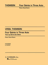 Thomson Four Saints in Three Acts Vocal Score