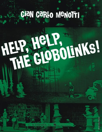Menotti Help, Help, The Globolinks Vocal Score