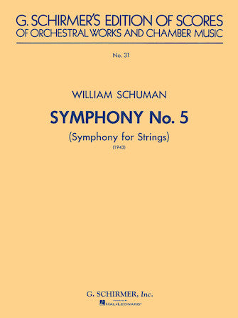 Schuman Symphony No. 5 (1943): Symphony for Strings