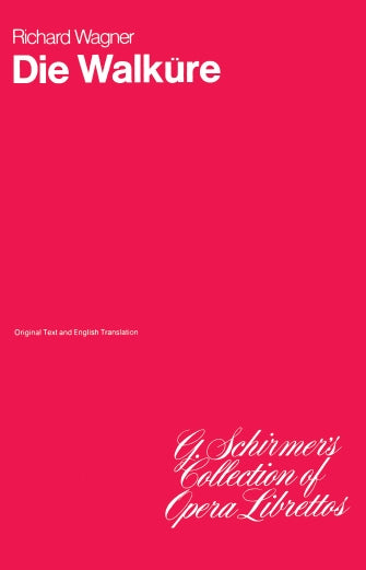 Wagner Die Walkure Libretto
