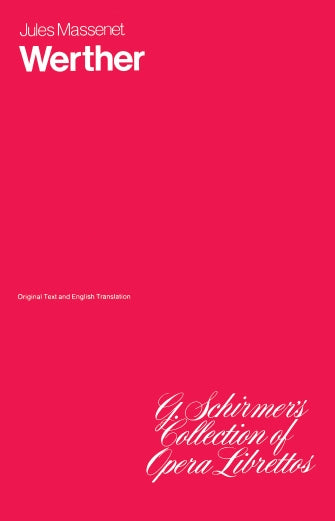 Massenet Werther Libretto