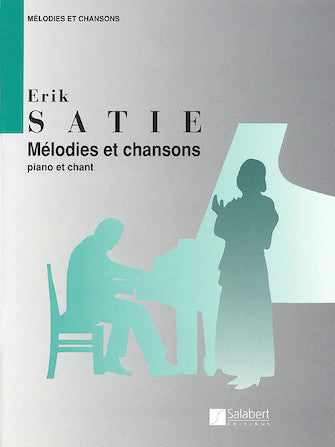 Satie  et Chansons Voice and Piano