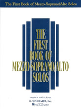 First Book of Mezzo-Soprano/Alto Solos, The