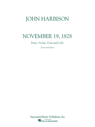 Harbison November 19, 1828 for Piano, Violin, Viola and Cello