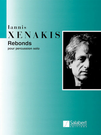 Xenakis Rebonds Part A and Part B for Percussion (1987-1989)