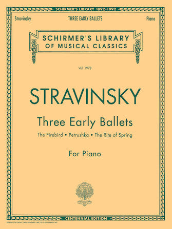 Stravinsky Three Early Ballets (The Firebird, Petrushka, The Rite of Spring) Piano Solo